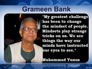 Grameen Bank
 