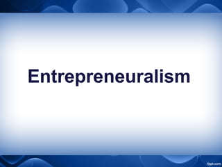Entrepreneuralism
 