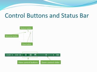 Control Buttons and Status Bar
 