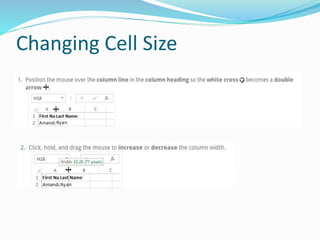 Changing Cell Size
 