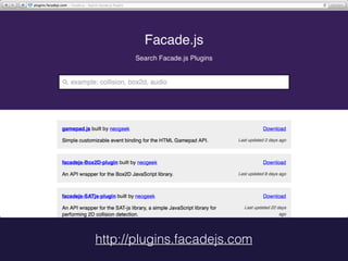 http://plugins.facadejs.com
 