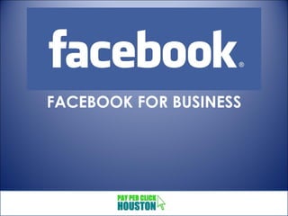 FACEBOOK FOR BUSINESS 