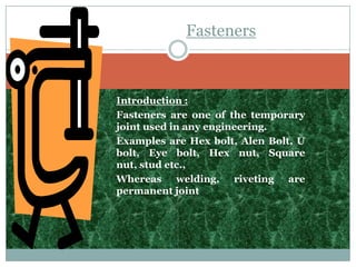 INTRODUCTION TO FASTNERS | PPTX