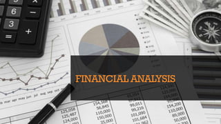 FINANCIAL ANALYSIS
 