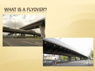 WHAT IS A FLYOVER?
 