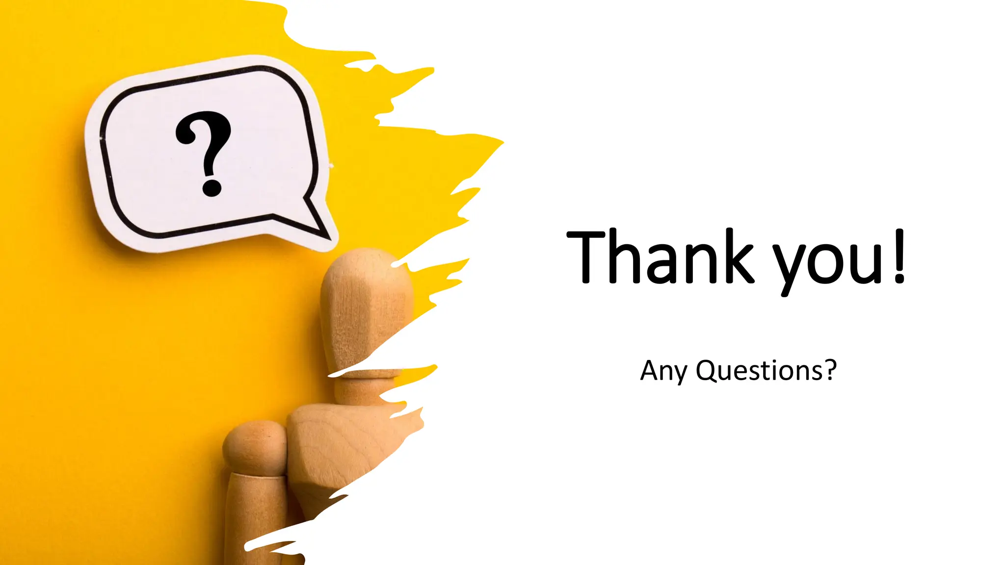 Thank you!
Any Questions?
 