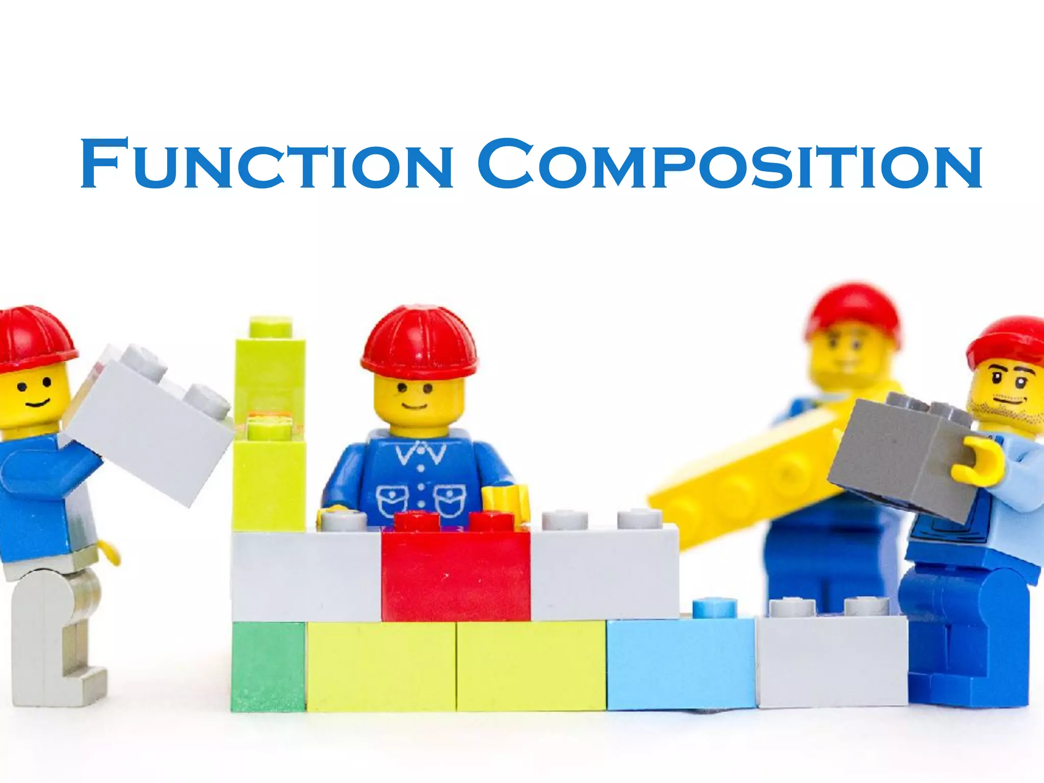 Function Composition
 