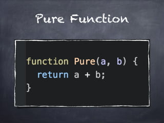 Pure Function
 