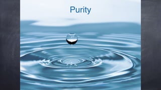 Purity
 