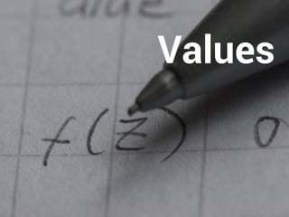 Values 
 