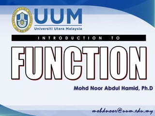 I N T R O D U C T I O N T O
Mohd Noor Abdul Hamid, Ph.D
 
