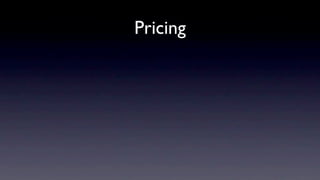 Pricing
 