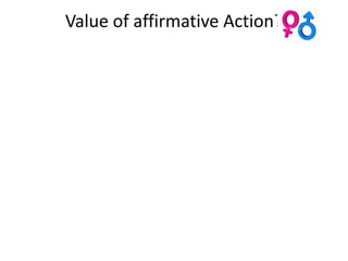 Value of affirmative Action?
 