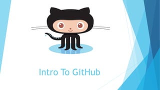 Intro To GitHub
 