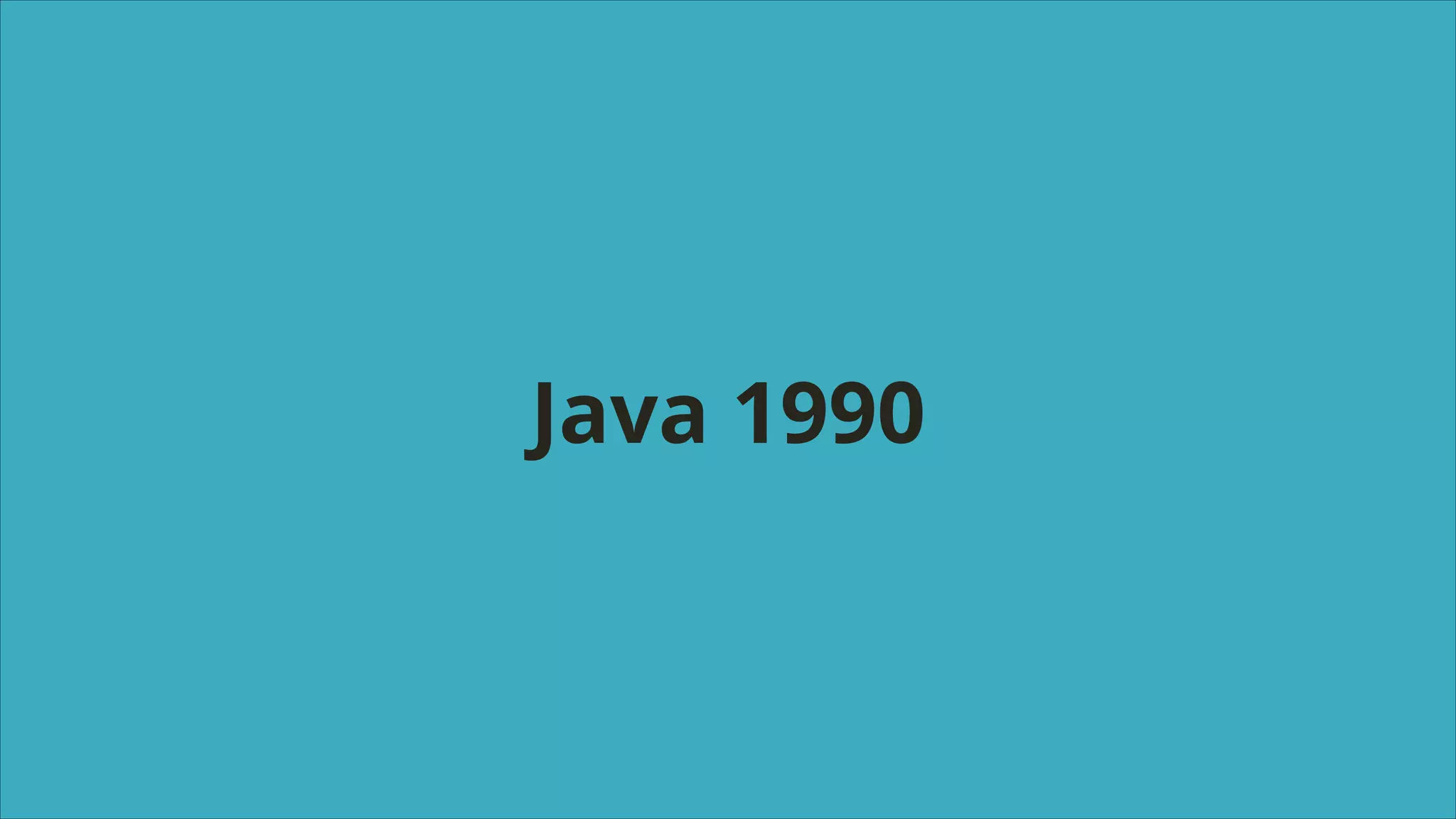 Java 1990

 