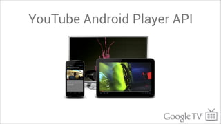 YouTube Android Player API
 