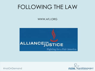 FOLLOWING THE LAW
     WWW.AFJ.ORG
 