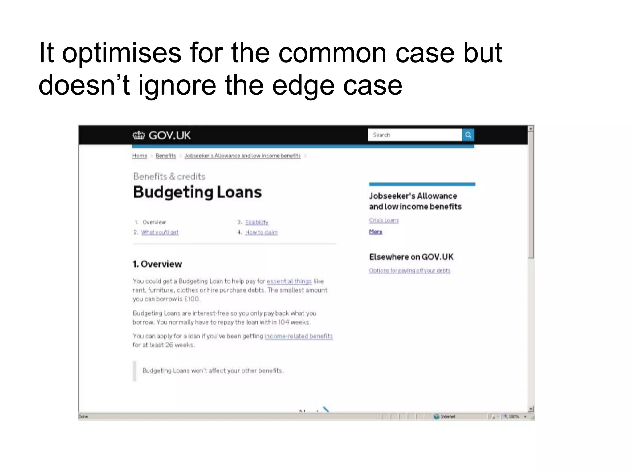 It optimises for the common case but
doesn’t ignore the edge case
 