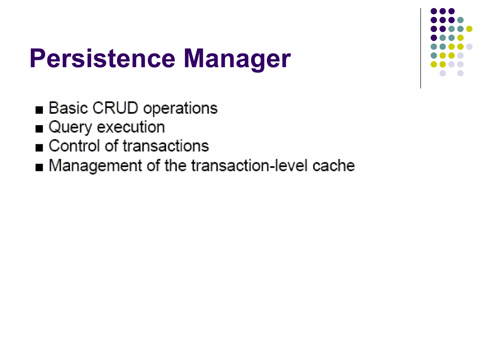 Persistence Manager 