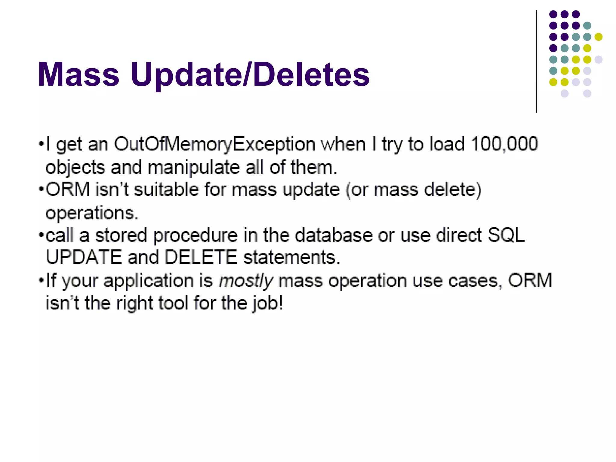 Mass Update/Deletes 