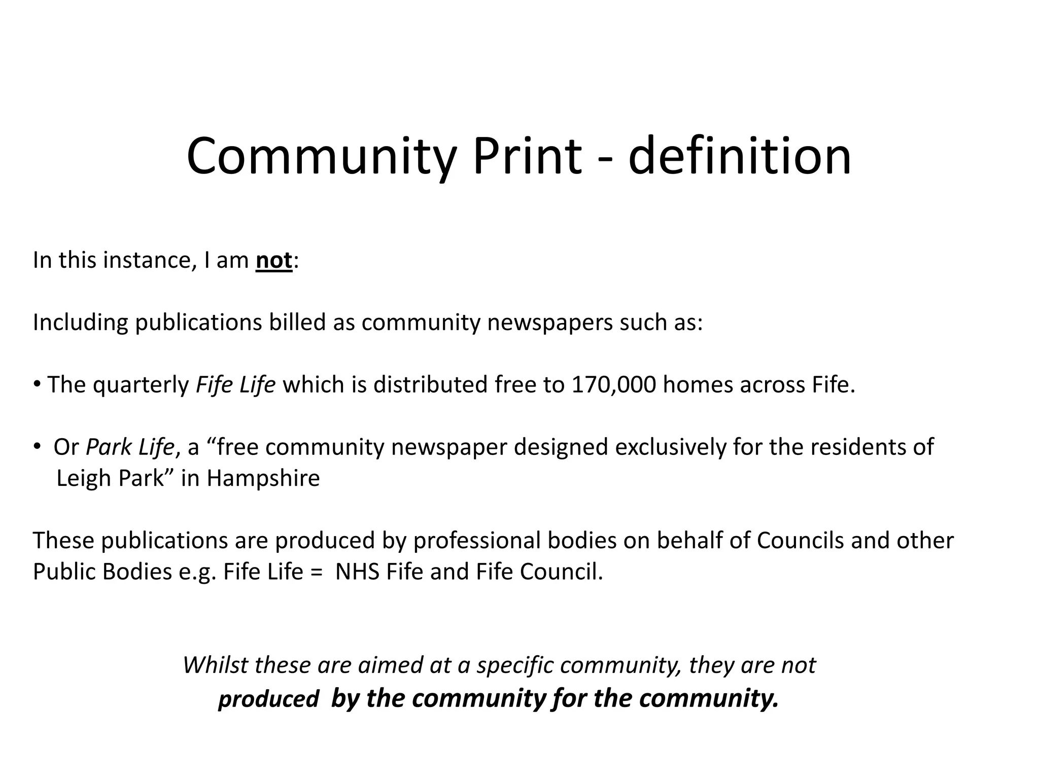 “When your small daughter wins a prize at school, she is in the local paper with all the status in the community that holds. Will the internet replace the local weekly paper? No - the two will live side by side.”Sir Ray Tindle, quoted in theIndependent on Sunday31st October 2010