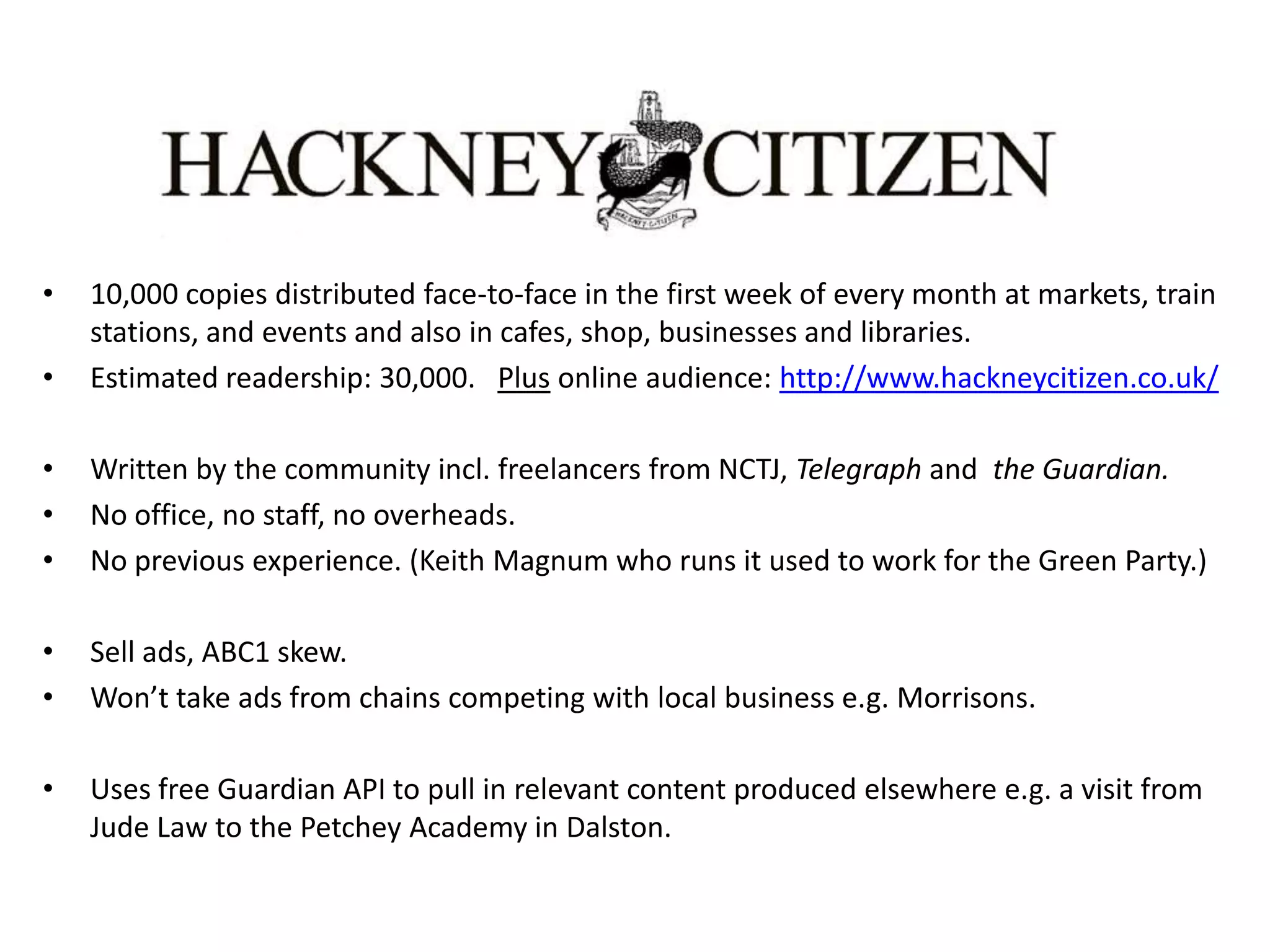 			H&F NewsHammersmith and Fulham’s Council paper perhaps the best well known / notorious.Fortnightly.With lots of ads.Including a property section.