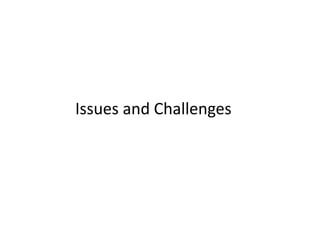 Issues and Challenges 