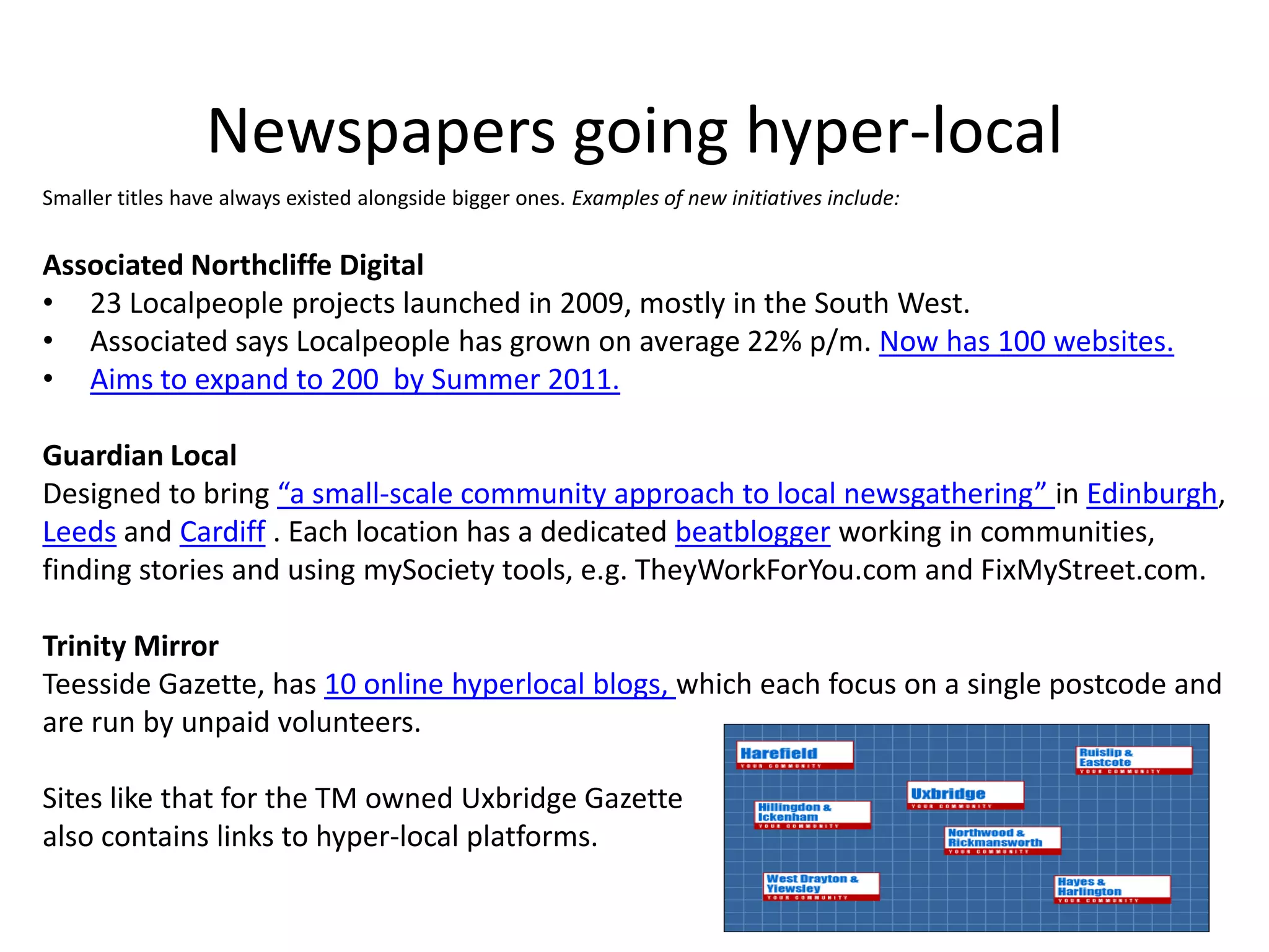 Facebook PlacesLaunched August 2010.  Just 9 months after development started.Focused on getting the three core elements right :finding friends, checking-in, building stories about places Will add rewards or deals with locations/companies in the future.