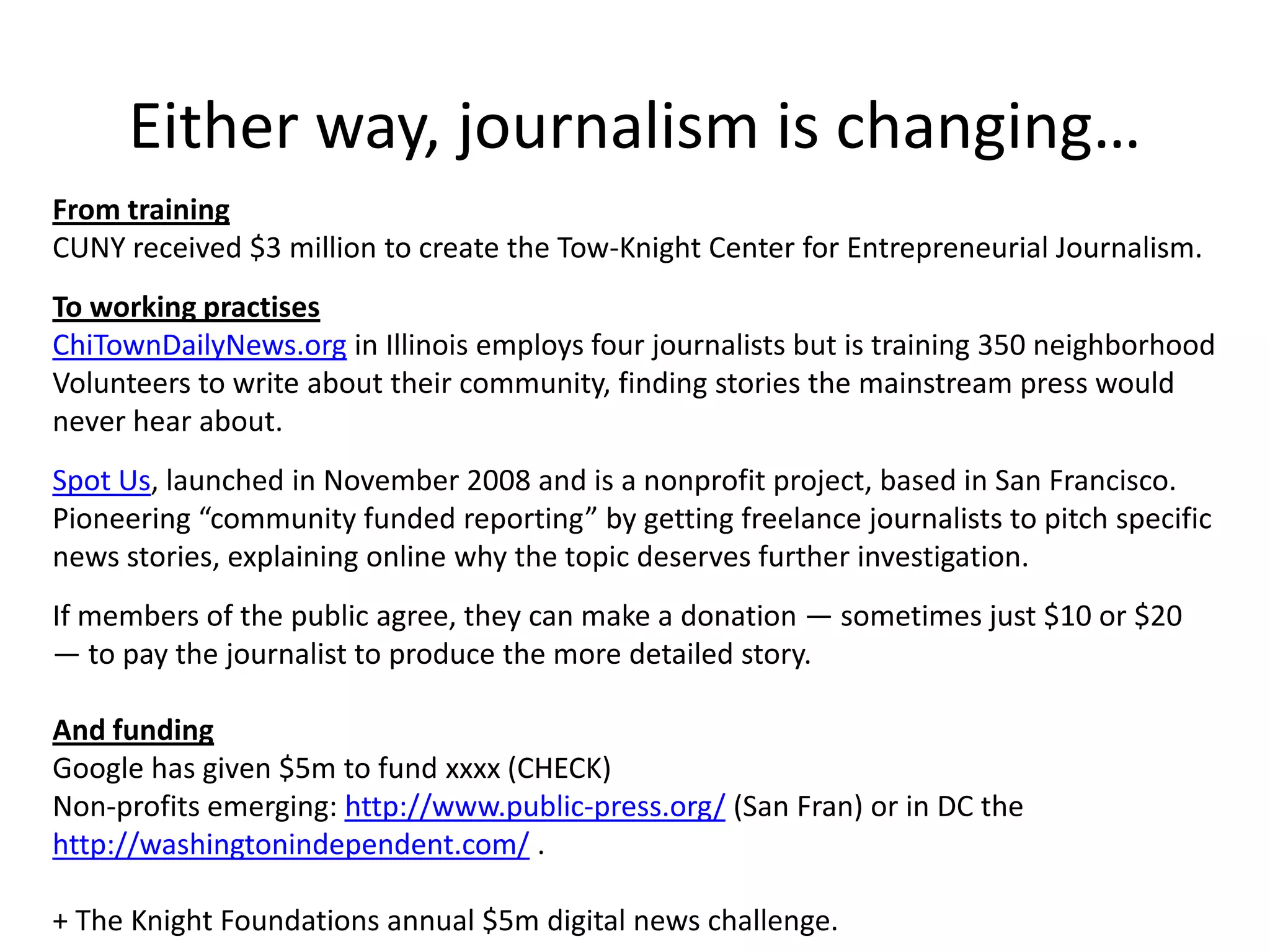 Investigations“The site helps you build a team to investigate that – and that team will suggest 	‘challenges’ to pursue in getting answers.Sometimes we will build tools that make getting those answers easier.This is not a discussion forum, or a news website – although you might have discussions or link to stories elsewhere. It is a community of curious people, and a set of tools to help those people find each other, and get answers.”Conceived by Paul Bradshawand co-proposed by Heather Brooke, the journalist whokick-started the drive for disclosure of MPs’ expenses.Funded by 4iP and Screen WM..Launched Summer 2009.