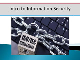 Intro to Information Security
 