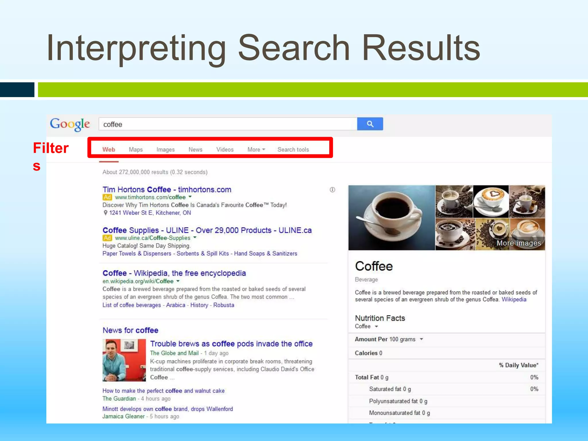 Interpreting Search Results
Filter
s
 
