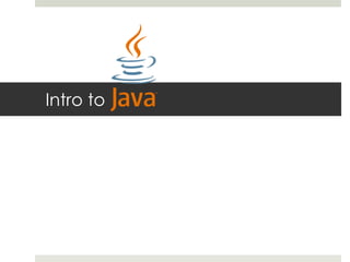 Intro to Java | PPT