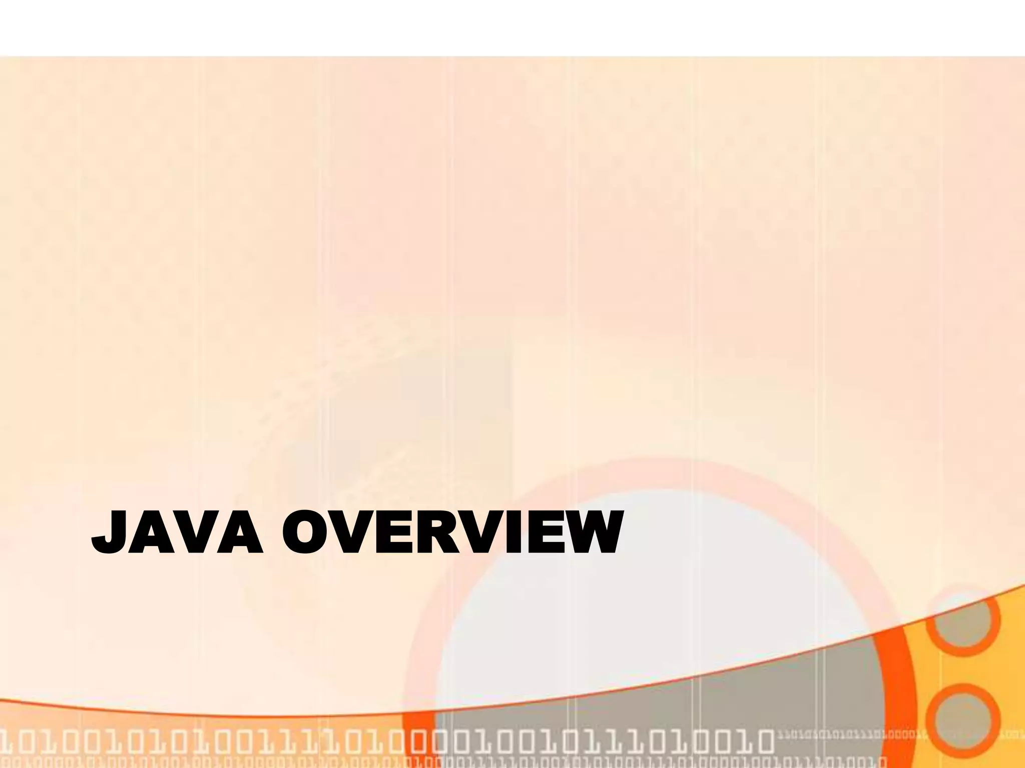 JAVA OVERVIEW 