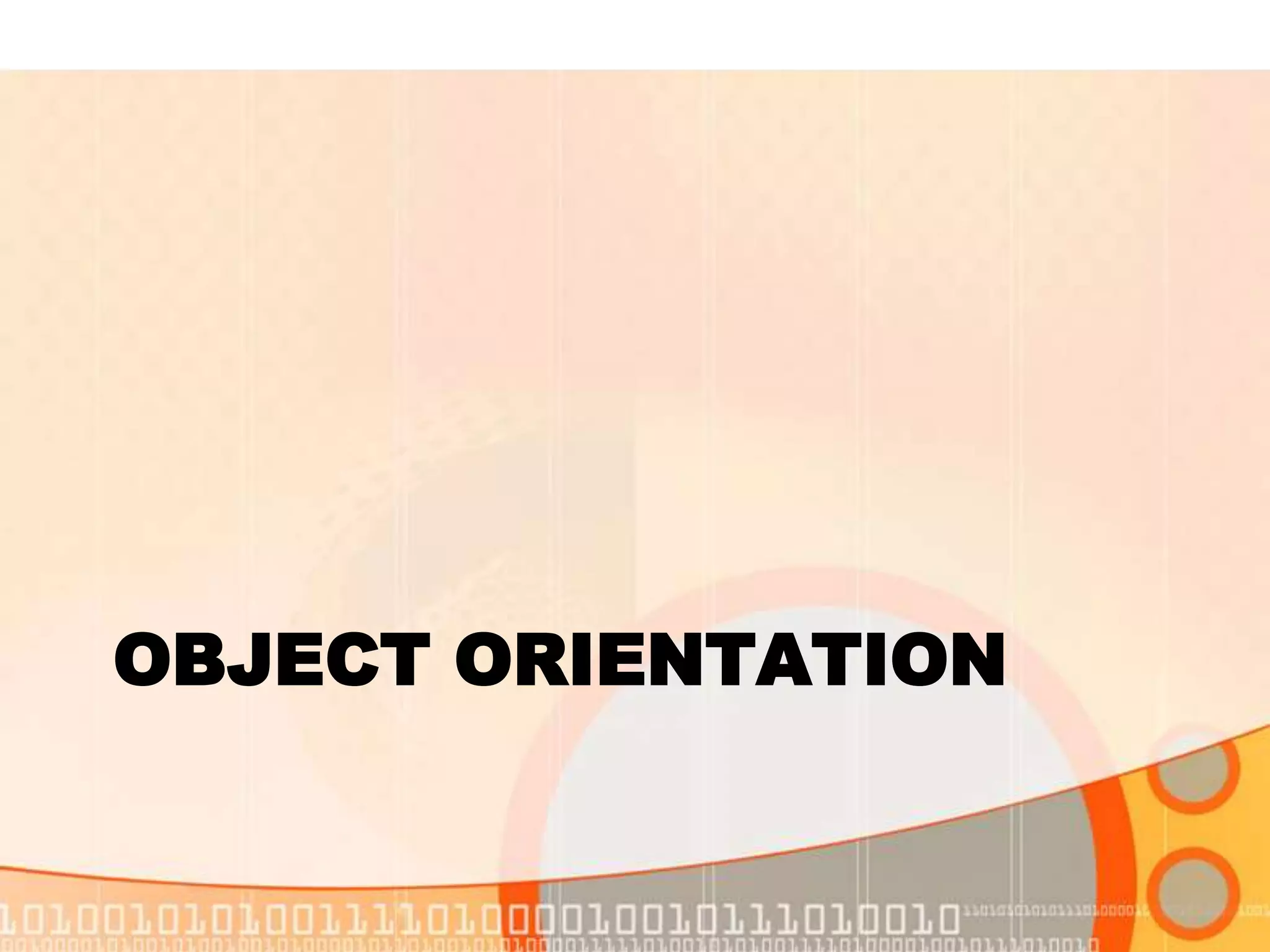 OBJECT ORIENTATION 