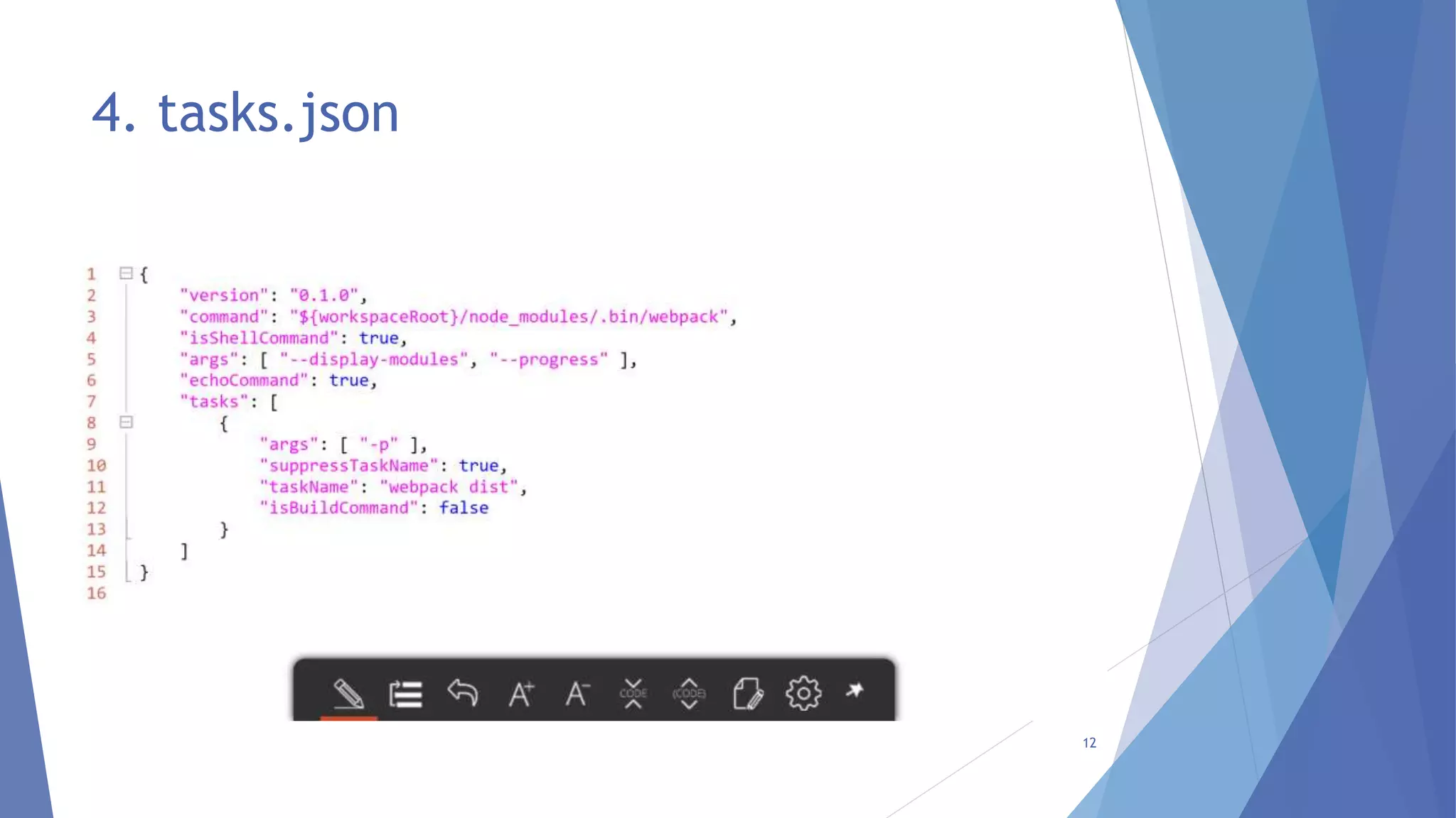 4. tasks.json
12
 