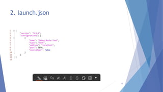 2. launch.json
10
 