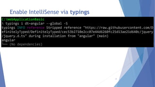 Enable IntelliSense via typings
17
 
