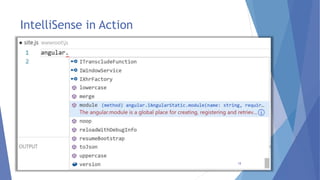 IntelliSense in Action
18
 