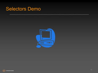 Selectors Demo 
12 
 