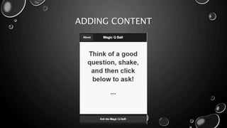 ADDING CONTENT 
 