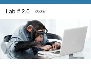 Lab # 2.0 Docker
 