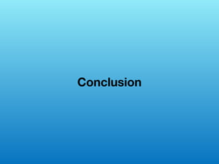 Conclusion
 