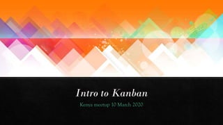 @AntoinetteCoet – Intro to Kanban
 