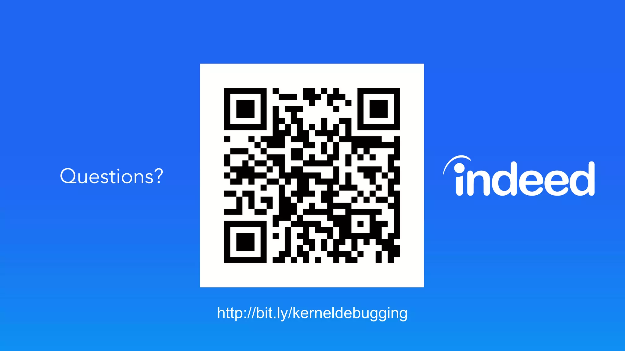 Questions?
http://bit.ly/kerneldebugging
 