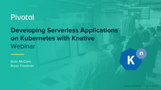 Developing Serverless Applications on Kubernetes with Knative | PDF