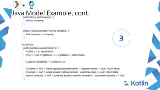 Java Model Example, cont.
12
+
 