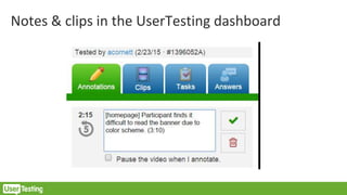 Notes & clips in the UserTesting dashboard
 