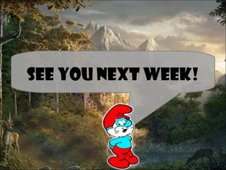 See You next week!
 