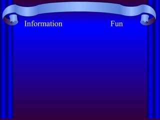 Information Fun
 