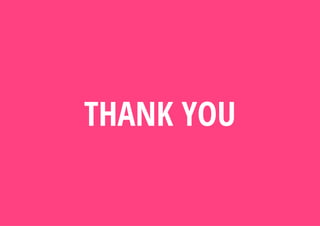 THANK YOU
 
